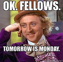 ok.-fellows.-tomorrow-monday..jpg
