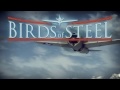 Birds of Steel - Official Announcement Trailer [720p HD]
