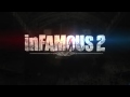 Trailer - INFAMOUS 2 Karma Trailer for PS3