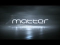 E3 2012: Matter