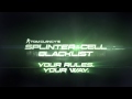 Break the rules | Splinter Cell Blacklist