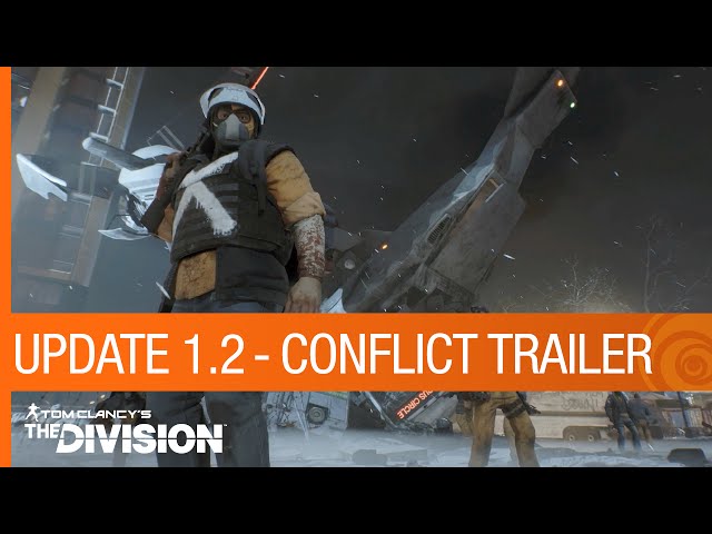 Tom Clancy's The Division Trailer - Update 1.2: Conflict [US]