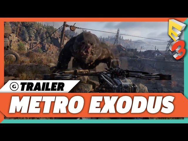 Metro Exodus Trailer Shows Off Breathtaking Environments - E3 2017