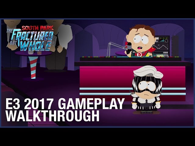 South Park: The Fractured But Whole: E3 2017 Gameplay