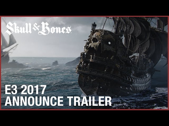 Skull and Bones: E3 2017 Cinematic Announcement Trailer | Ubisoft [US]