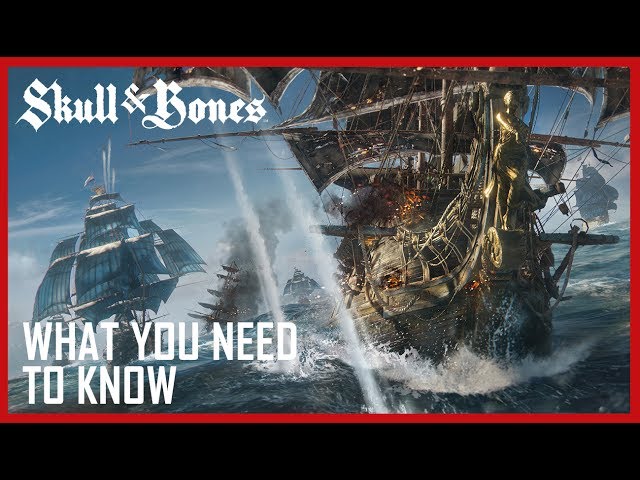 Skull and Bones: E3 2017 What You Need to Know | Ubisoft [US]