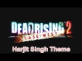 Dead Rising 2: Case West - Harjit Singh Theme + Download Link